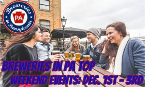 Top PA Beer Events Happening This Weekend: Dec. 1st – 3rd - Breweries in PA