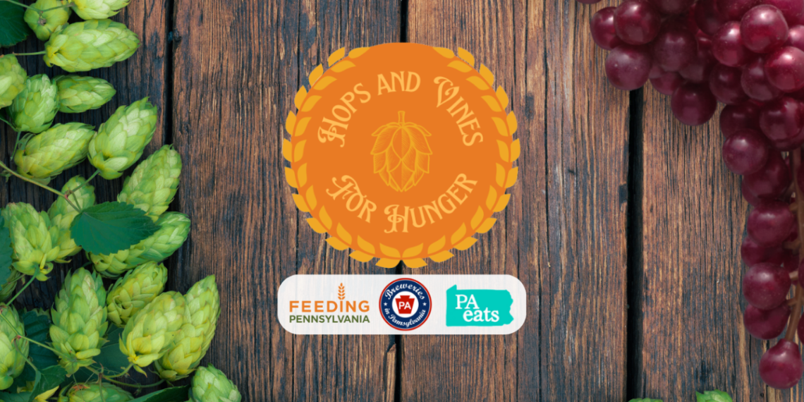 Hops & Vines For Hunger Feeding PA PA Eats Breweries In PA