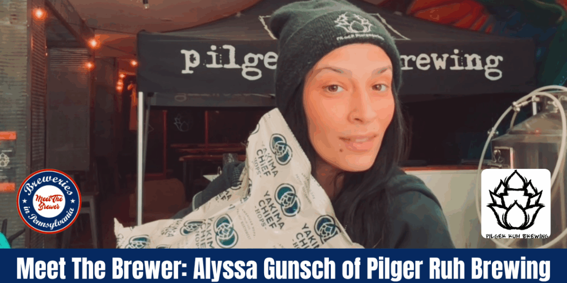 Meet The Brewer: Alyssa Gunsch of Pilger Ruh Brewing