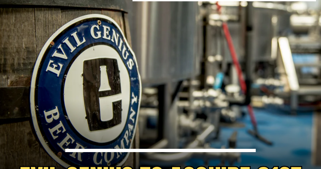 Evil Genius To Acquire 21st Amendment Brewing