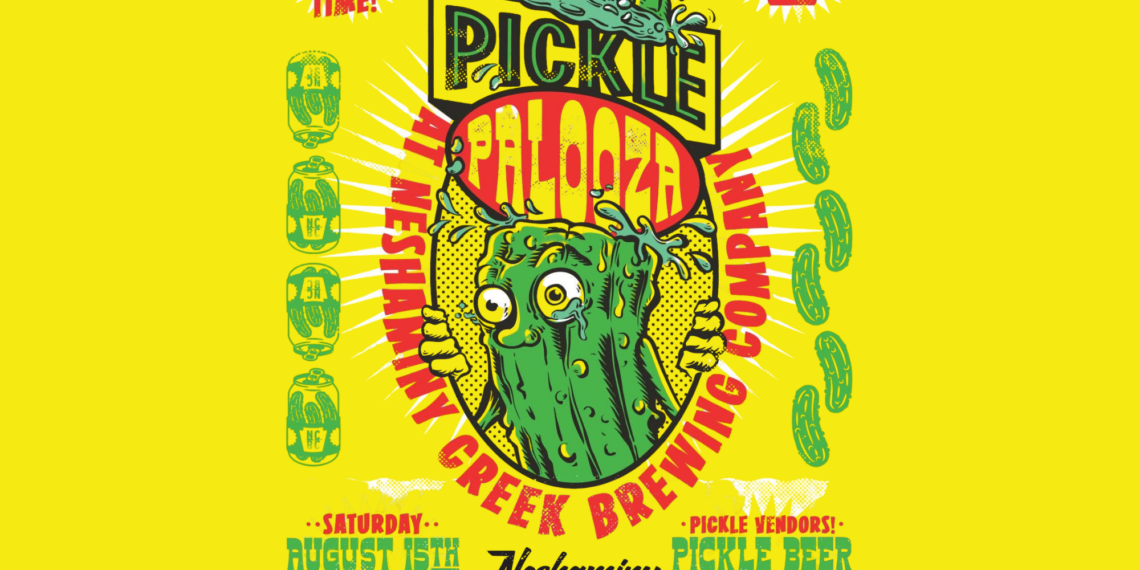 Pickle Palooza Returns to Neshaminy Creek Brewing Company August 15th